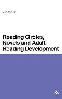 Cover image for Reading Circles, Novels and Adult Reading Development