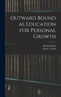 Cover image for Outward Bound as Education for Personal Growth