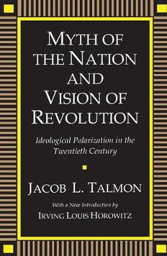 Cover image for Myth of the Nation and the Vision of Revolution: Ideological Polarization in the Twentieth Century