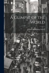 Cover image for A Glimpse of the World