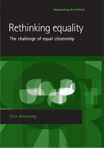 Cover image for Rethinking Equality: The Challenge of Equal Citizenship