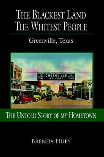 Cover image for The Blackest Land The Whitest People: Greenville, Texas
