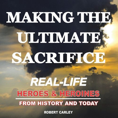 Making the Ultimate Sacrifice
