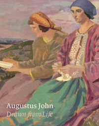 Cover image for Augustus John: Drawn from Life