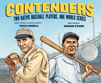 Cover image for Contenders: Two Native Baseball Players, One World Series