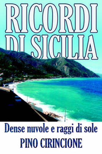 Cover image for Ricordi DI Sicilia: Dense Nuvole E Raggi Di Sole