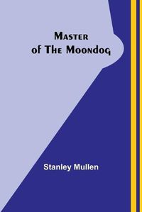 Cover image for Master of the Moondog