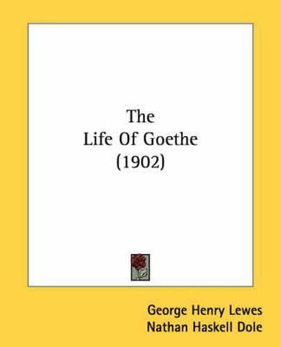 Cover image for The Life of Goethe (1902)