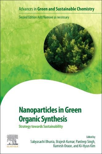 Cover image for Nanoparticles in Green Organic Synthesis: Strategy towards Sustainability