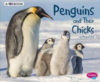 Cover image for Penguins and Their Chicks: A 4D Book