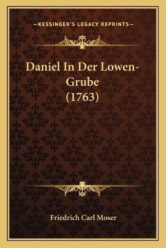 Cover image for Daniel in Der Lowen-Grube (1763)