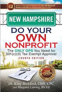 Cover image for New Hampshire Do Your Own Nonprofit: The Only GPS You Need for 501c3 Tax Exempt Approval