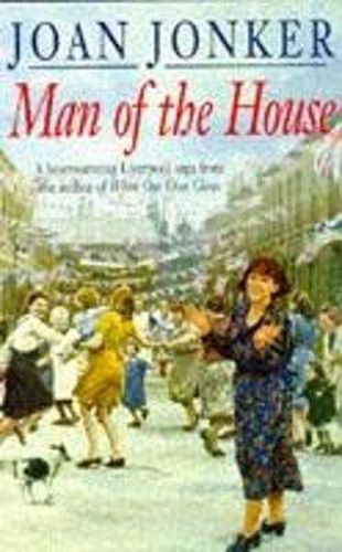 Cover image for Man of the House: A touching wartime saga of life when the men come home (Eileen Gilmoss series, Book 2)