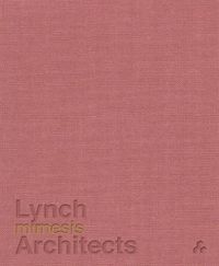 Cover image for Mimesis: Lynch Architects