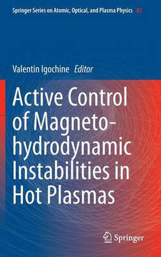 Cover image for Active Control of Magneto-hydrodynamic Instabilities in Hot Plasmas