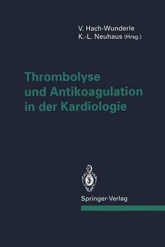 Cover image for Thrombolyse und Antikoagulation in der Kardiologie