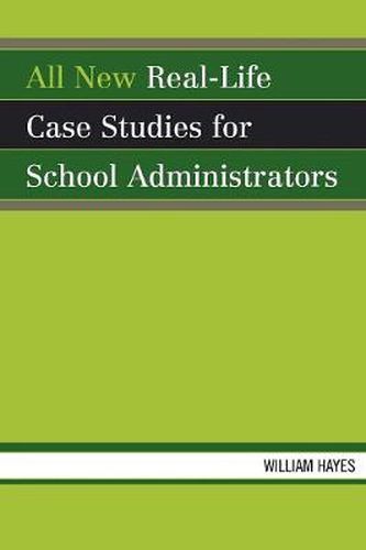 Cover image for All New Real-Life Case Studies for School Administrators