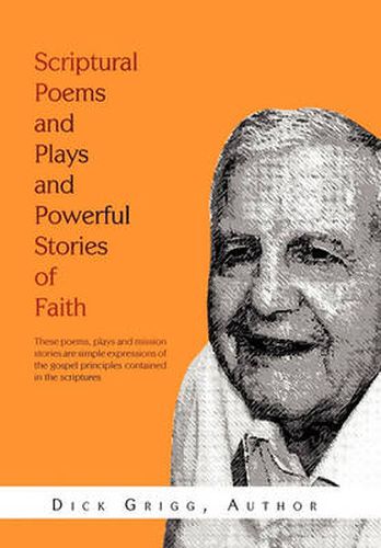 Cover image for Scriptural Poems and Plays and Powerful Stories of Faith