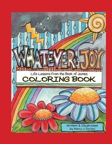 Cover image for Whatever: Joy (Coloring Book): Life Lessons from the Book of James