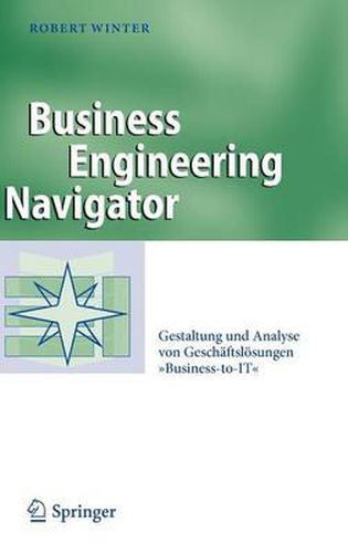 Cover image for Business Engineering Navigator: Gestaltung Und Analyse Von Geschaftsloesungen Business-To-It