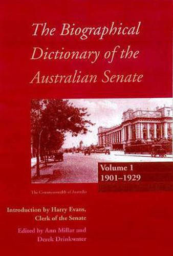 Cover image for Biographical Dictionary of the Australian Senate Volume 1