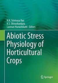 Cover image for Abiotic Stress Physiology of Horticultural Crops