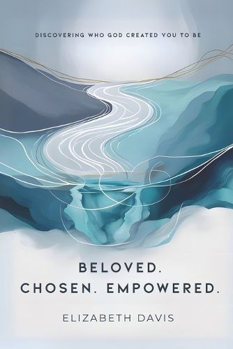 Cover image for Beloved Chosen Empowered