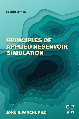 Cover image for Principles of Applied Reservoir Simulation