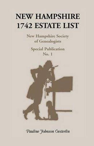 Cover image for New Hampshire 1742 Estate List