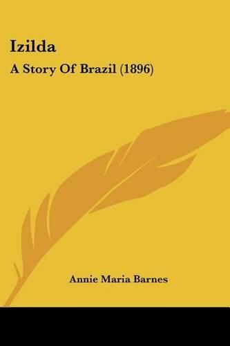 Izilda: A Story of Brazil (1896)