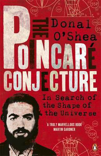 Cover image for The Poincare Conjecture: In Search of the Shape of the Universe