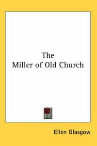 Cover image for The Miller of Old Church