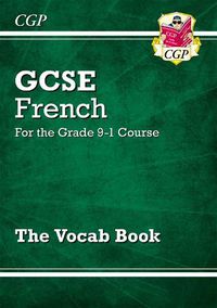 Cover image for GCSE French Vocab Book - for the Grade 9-1 Course