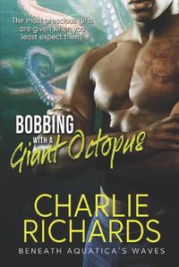 Cover image for Bobbing with a Giant Octopus