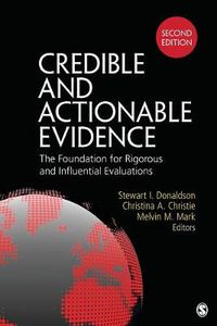 Cover image for Credible and Actionable Evidence: The Foundation for Rigorous and Influential Evaluations