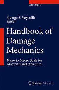 Cover image for Handbook of Damage Mechanics: Nano to Macro Scale for Materials and Structures