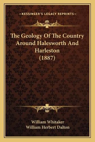 The Geology of the Country Around Halesworth and Harleston (1887)