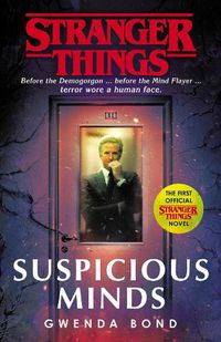 Cover image for Stranger Things: Suspicious Minds: The First Official Novel