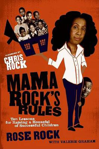 Cover image for Mama Rock's rules: Ten Lessons for Raising a Houseful of Successful Chil dren