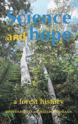 Cover image for Science and Hope: A Forest History