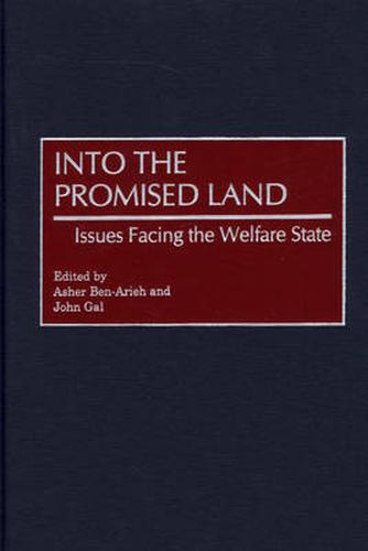 Cover image for Into the Promised Land: Issues Facing the Welfare State