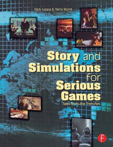 Cover image for Story and Simulations for Serious Games: Tales from the Trenches