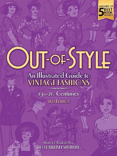 Cover image for Out-of-Style: A Modern Perspective of How, Why and When Vintage Fashions Evolved