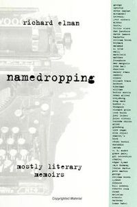 Cover image for Namedropping: Mostly Literary Memoirs