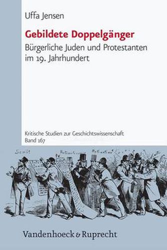 Cover image for Gebildete Doppelganger: Burgerliche Juden und Protestanten im 19. Jahrhundert