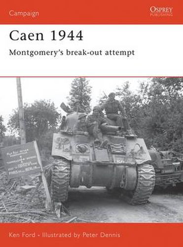 Cover image for Caen 1944: Montgomery's break-out attempt