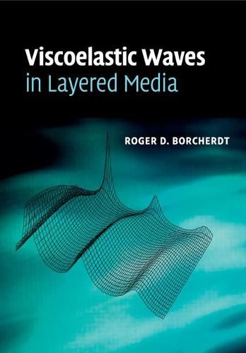 Cover image for Viscoelastic Waves in Layered Media