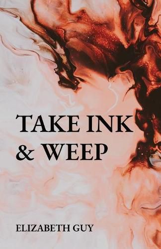 Cover image for Take Ink & Weep