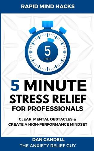 Cover image for 5-Minute Stress Relief For Professionals