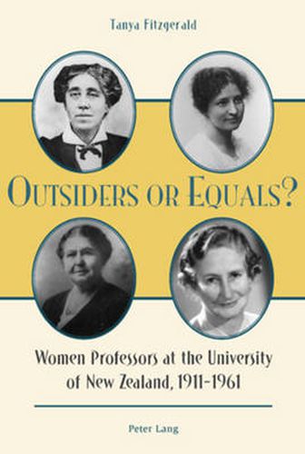 Cover image for Outsiders or Equals?: Women Professors at the University of New Zealand, 1911-1961